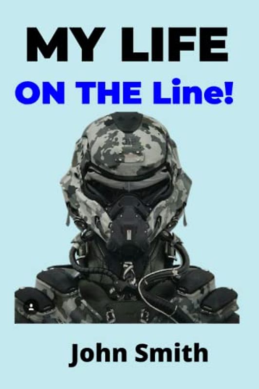 My Life on the Line: A Combat Medic's Journey from the Front Lines of Iraq to Advocating for Veterans' Mental Health