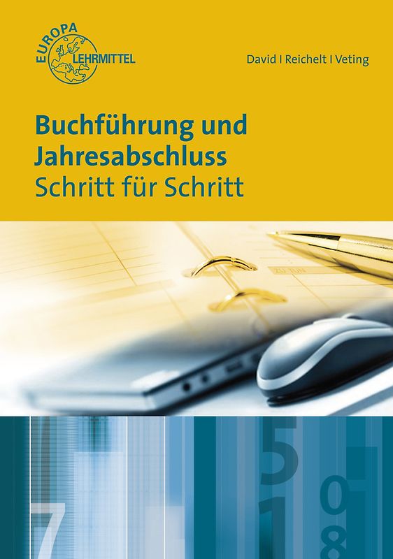 Buchführung und Jahresabschluss. Schritt für Schritt