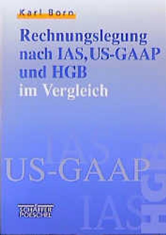 Rechnungslegung nach IAS, US-GAAP und HGB im Vergleich