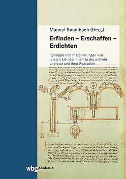Erfinden - Erschaffen - Erdichten