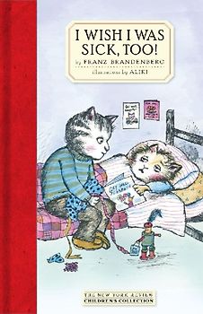 I Wish I Was Sick, Too!