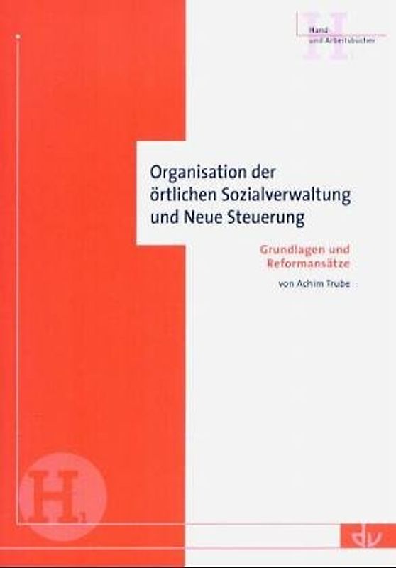 Organisation der örtlichen Sozialverwaltung und Neue Steuerung