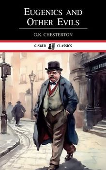 Eugenics and Other Evils: Classic Literature