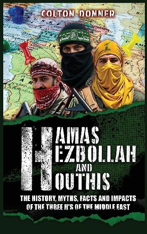 Hamas, Hezbollah and Houthis