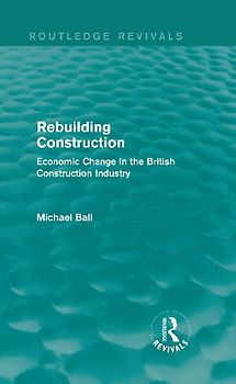 Rebuilding Construction (Routledge Revivals)