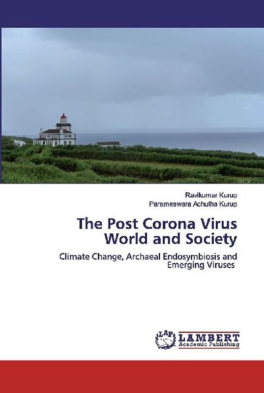 The Post Corona Virus World and Society