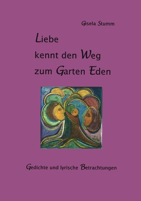 Liebe kennt den Weg zum Garten Eden