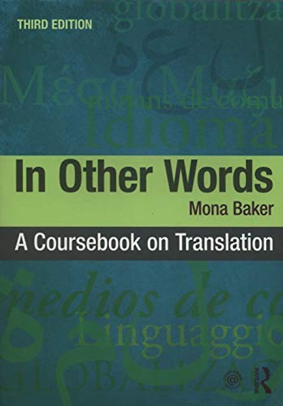 In Other Words: A Coursebook on Translation