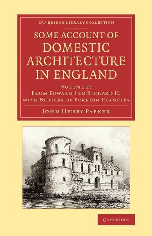 Some Account of Domestic Architecture in England