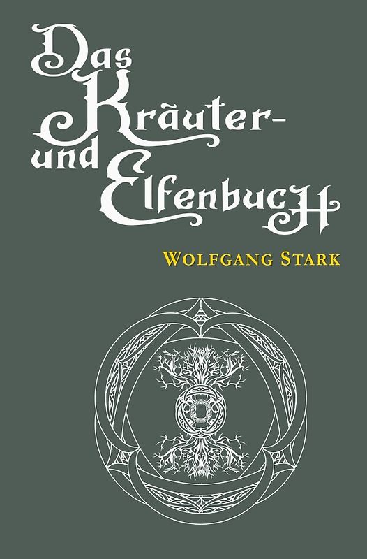 Das Kräuter- und Elfenbuch