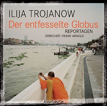 Der entfesselte Globus