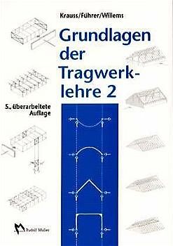 Grundlagen der Tragwerklehre
