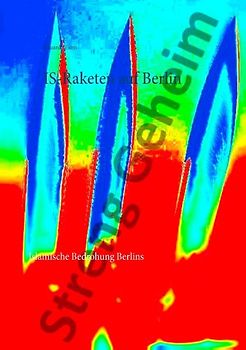 IS-Raketen auf Berlin