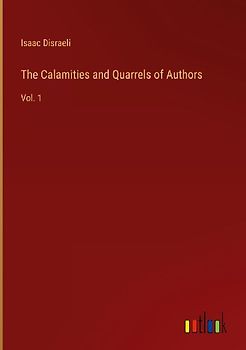 The Calamities and Quarrels of Authors