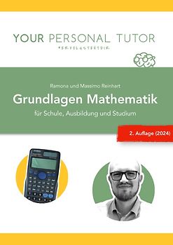 Grüne Reihe - Naturwissenschaftliches Grundwissen für Schule und Studium / Grundlagen Mathematik für Schule, Ausbildung und Studium (1. Auflage)