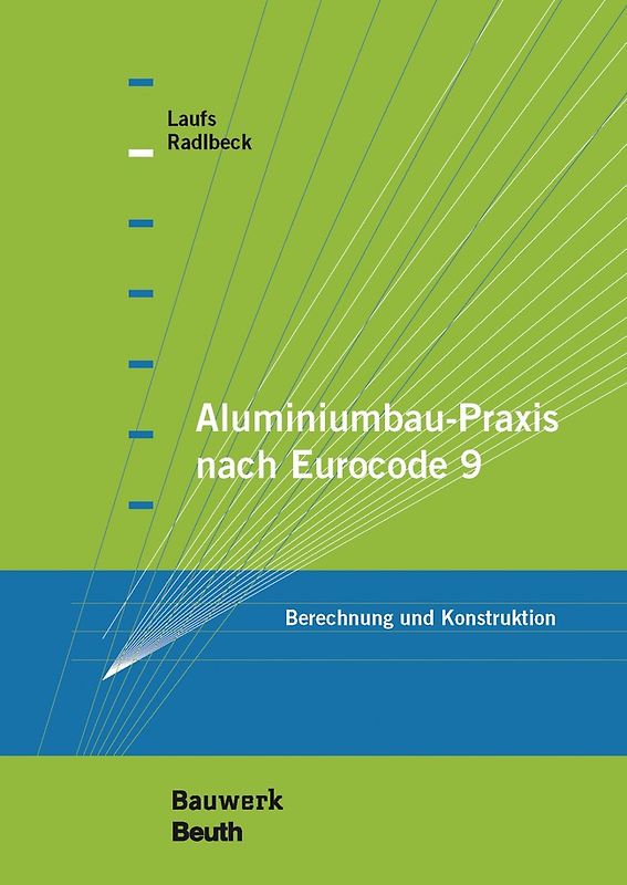 Aluminiumbau-Praxis nach Eurocode 9