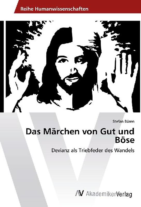 Das Märchen von Gut und Böse