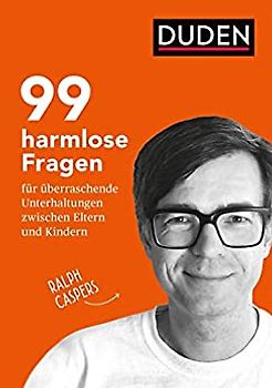 99 harmlose Fragen für überraschende Unterhaltungen