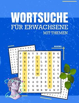 Wortsuchrätsel: Großdruck Wortsuch-Rätsel für Erwachsene | 70 Puzzle mit Thema | inkl. Lösungen | große Schrift für leichtere Lesbarkeit