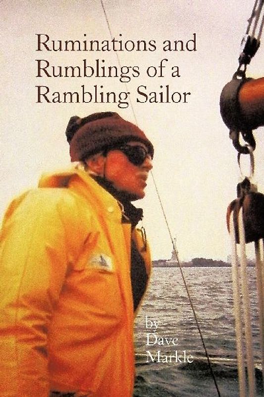 Ruminations and Rumblings of a Rambling Sailor