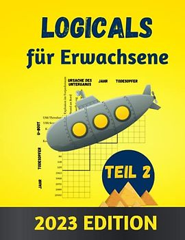 Logicals für Erwachsene Teil 2: Eine illustrierte Sammlung von Logikrätseln (Logical Rätselbuch, Band 2)