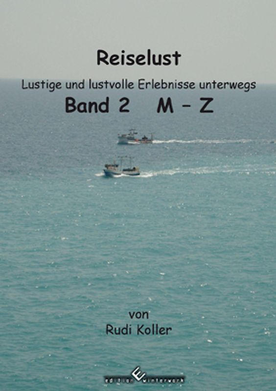 Reiselust - Band 2 - M-Z