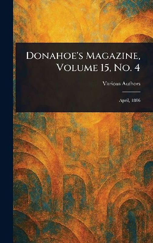 Donahoe's Magazine, Volume 15, No. 4
