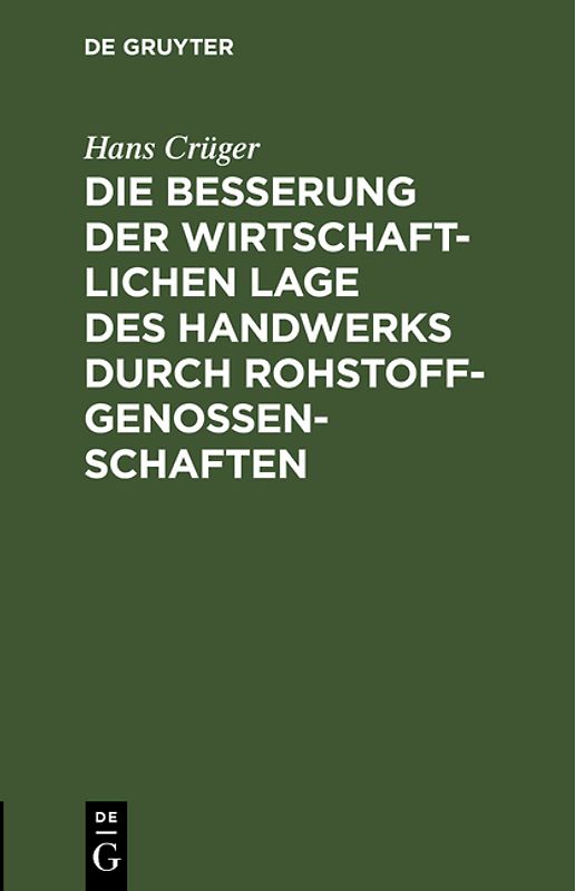 Die Besserung der wirtschaftlichen Lage des Handwerks durch Rohstoffgenossenschaften