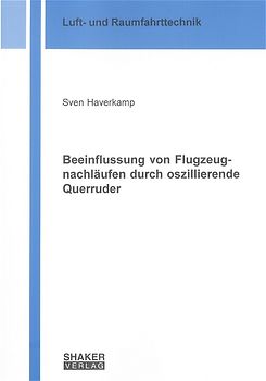 Beeinflussung von Flugzeugnachläufen durch oszillierende Querruder