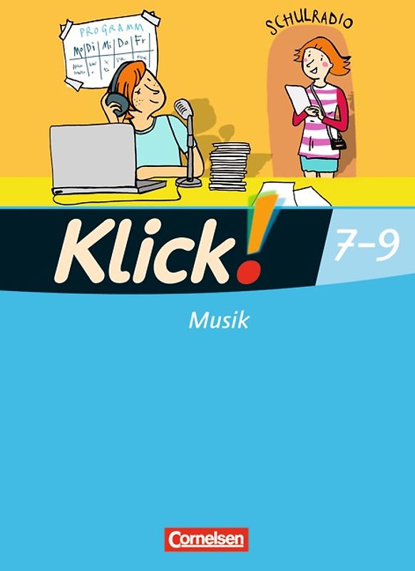Klick! Musik - Mittel-/Oberstufe - Westliche Bundesländer - 7.-9. Schuljahr