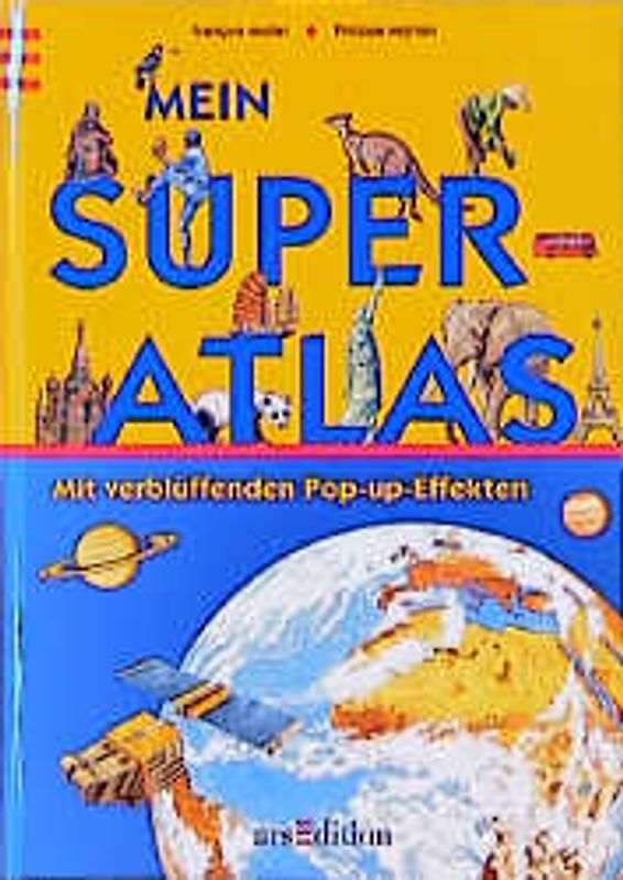 Mein Super-Atlas mit verblüffenden Pop-up-Effekten