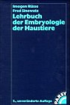 Lehrbuch der Embryologie der Haustiere