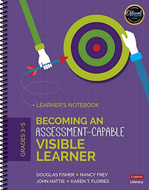 Becoming an Assessment-capable Visible Learner, Grades 3-5: Learner's Notebook (Corwin Literacy)