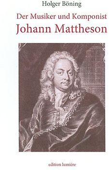 Der Musiker und Komponist Johann Mattheson. Studie zu den Anfängen der Moralischen Wochenschriften und der deutschen Musikpublizistik.