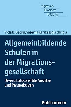 Allgemeinbildende Schulen in der Migrationsgesellschaft