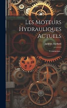 Les Moteurs Hydrauliques Actuels