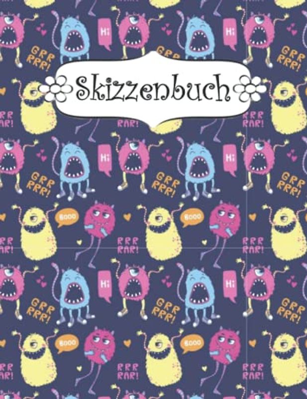 Skizzenbuch: Monster Zeichenbuch Sketchbook Blanko Heft | Perfekt als Zeichenheft, Sketchbook, Schreiben, Malen .