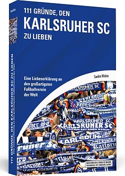 111 Gründe, den Karlsruher SC zu lieben