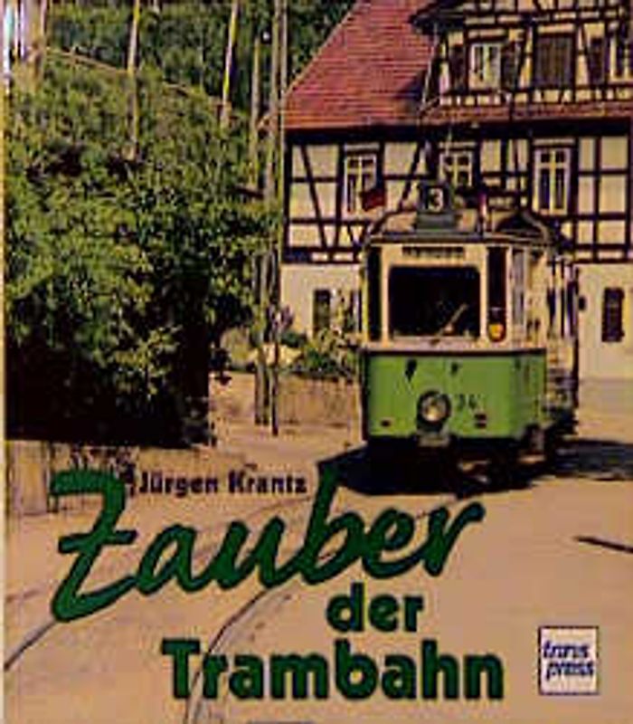 Zauber der Trambahn