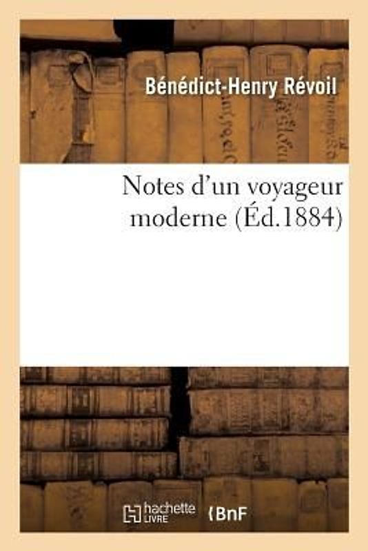 Notes d'Un Voyageur Moderne