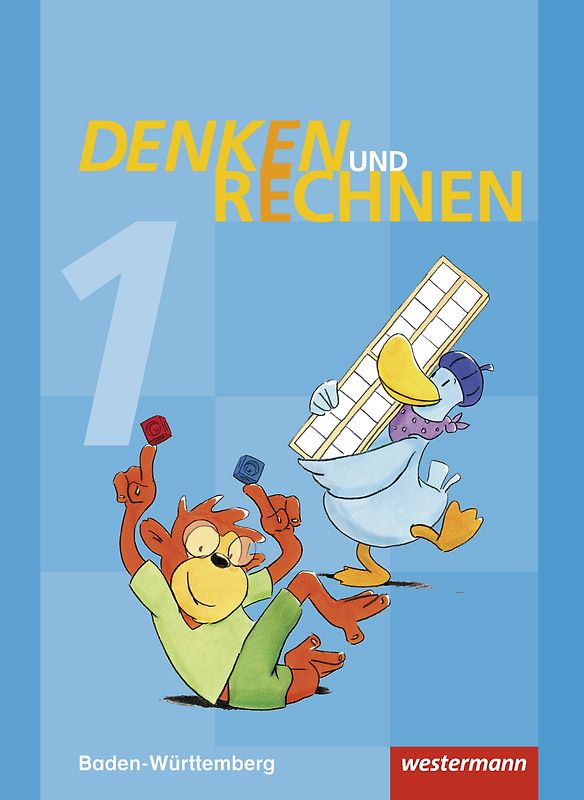 Denken und Rechnen - Ausgabe 2016 für Grundschulen in Baden-Württemberg