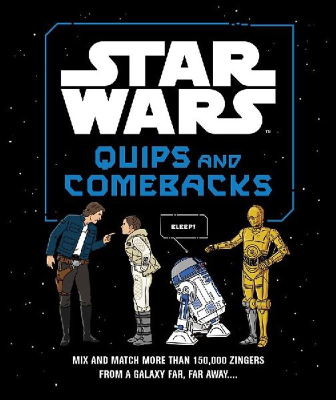 Star Wars Quips and Comebacks