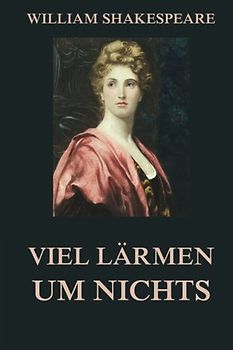 Viel Lärmen um Nichts