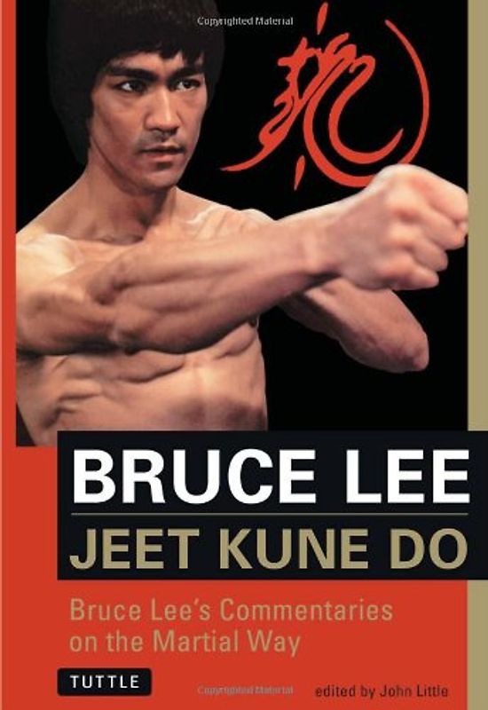 Jeet Kune Do: Bruce Lee's Commentaries on the Martial Way (Bruce Lee Library)