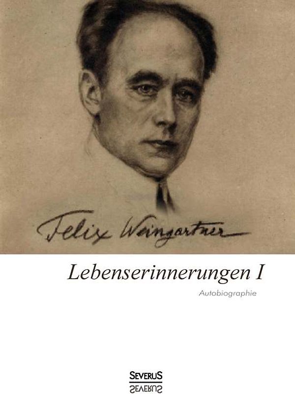 Lebenserinnerungen I. Autobiographie