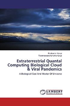 Extraterrestrial Quantal Computing Biological Cloud & Viral Pandemics