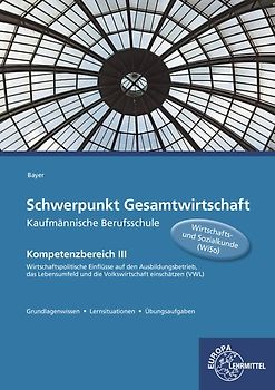 Schwerpunkt Gesamtwirtschaft Kaufmännische Berufsschule