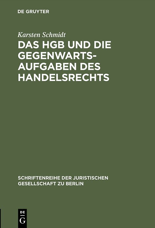 Das HGB und die Gegenwartsaufgaben des Handelsrechts