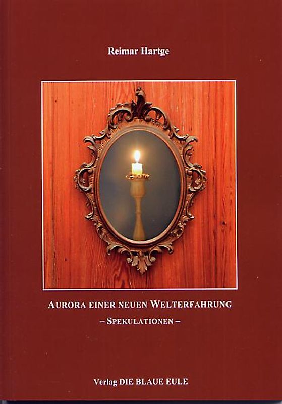 Aurora einer neuen Welterfahrung