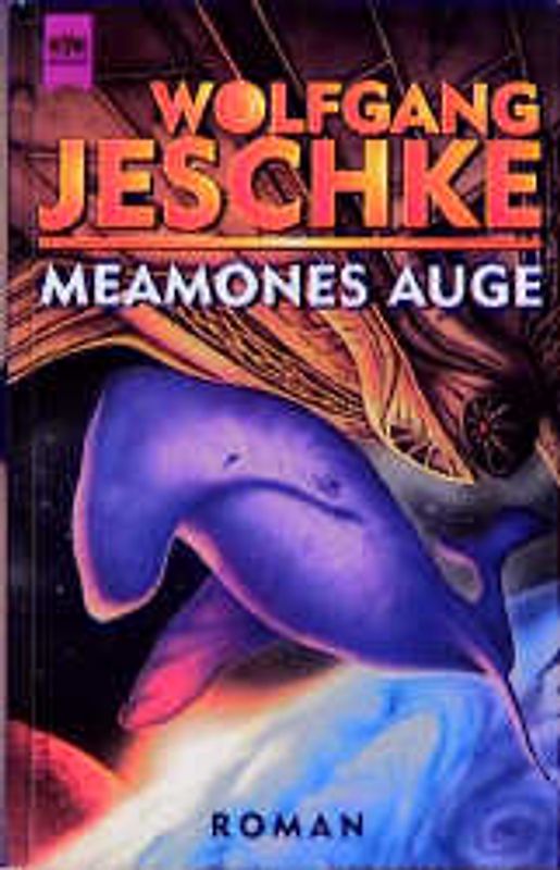 Meamones Auge. Roman